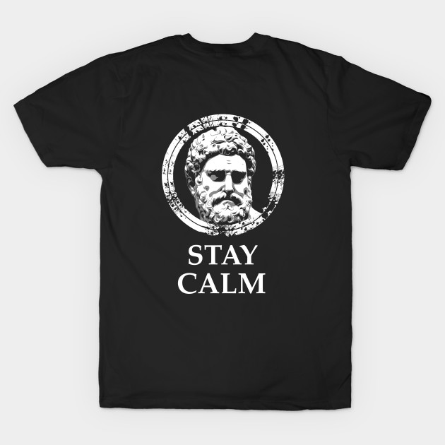 Stoicism: Stay Calm by NoMans